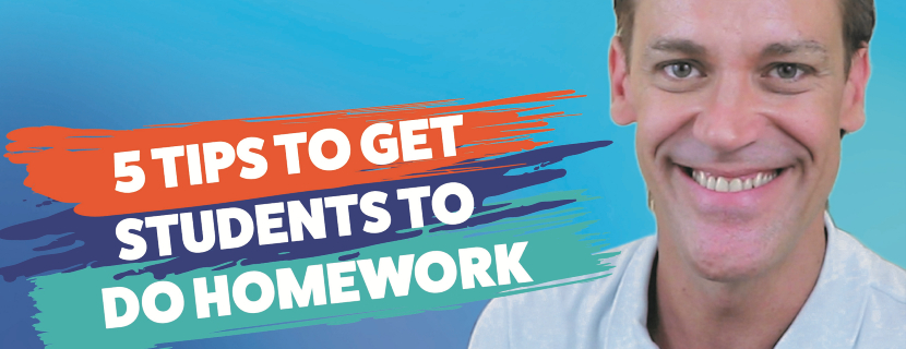 5 tips to get students to do homework